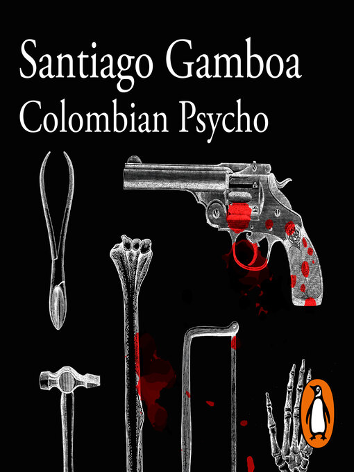 Detalles del título Colombian Psycho de Santiago Gamboa - Disponible